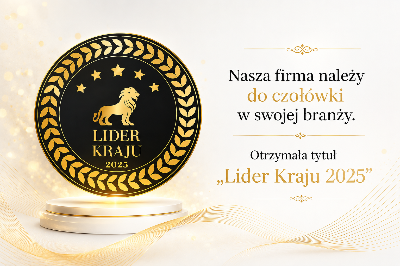 Nasza firma otrzymała tytuł "Lider Kraju 2025"